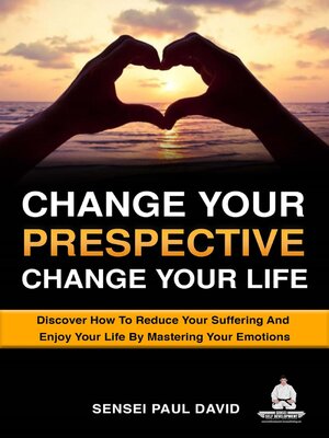 cover image of Change Your Perspective Change Your Life